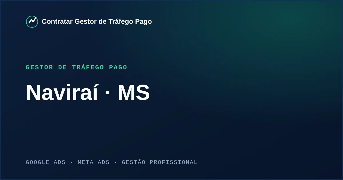 Gestor de Tráfego Pago em Naviraí - MS
