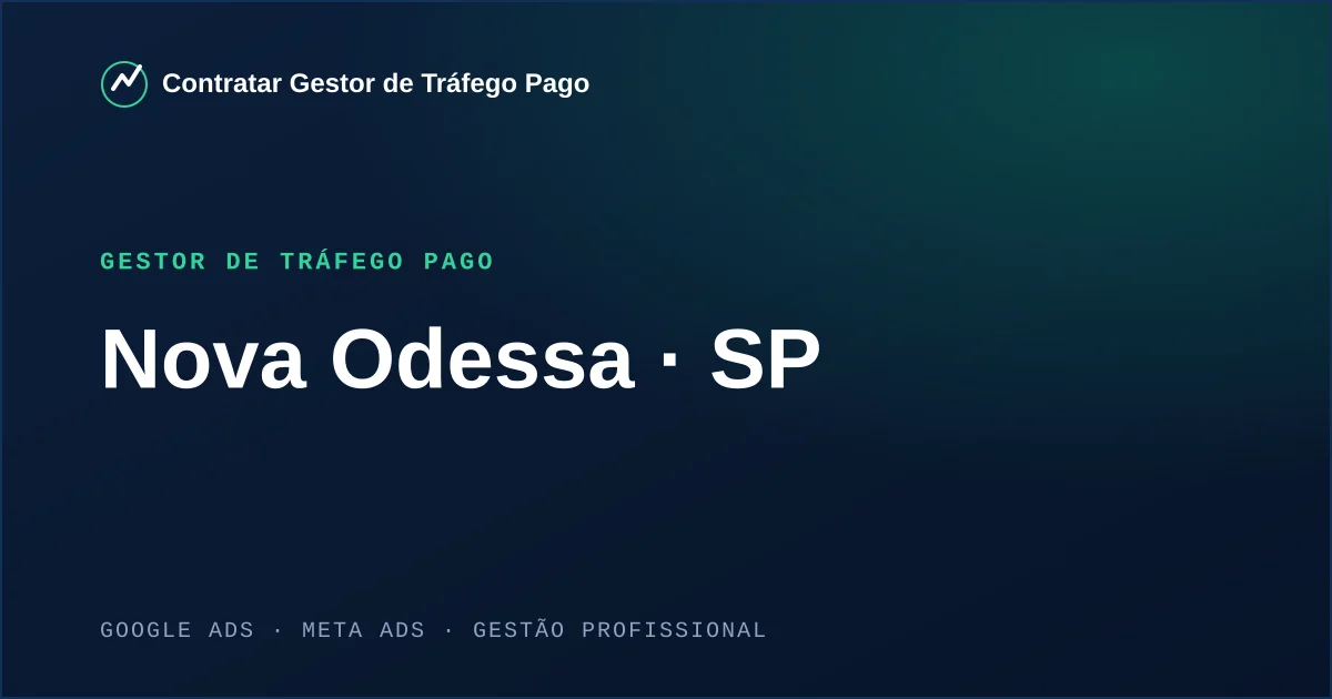 Gestor de Tráfego Pago em Nova Odessa - SP