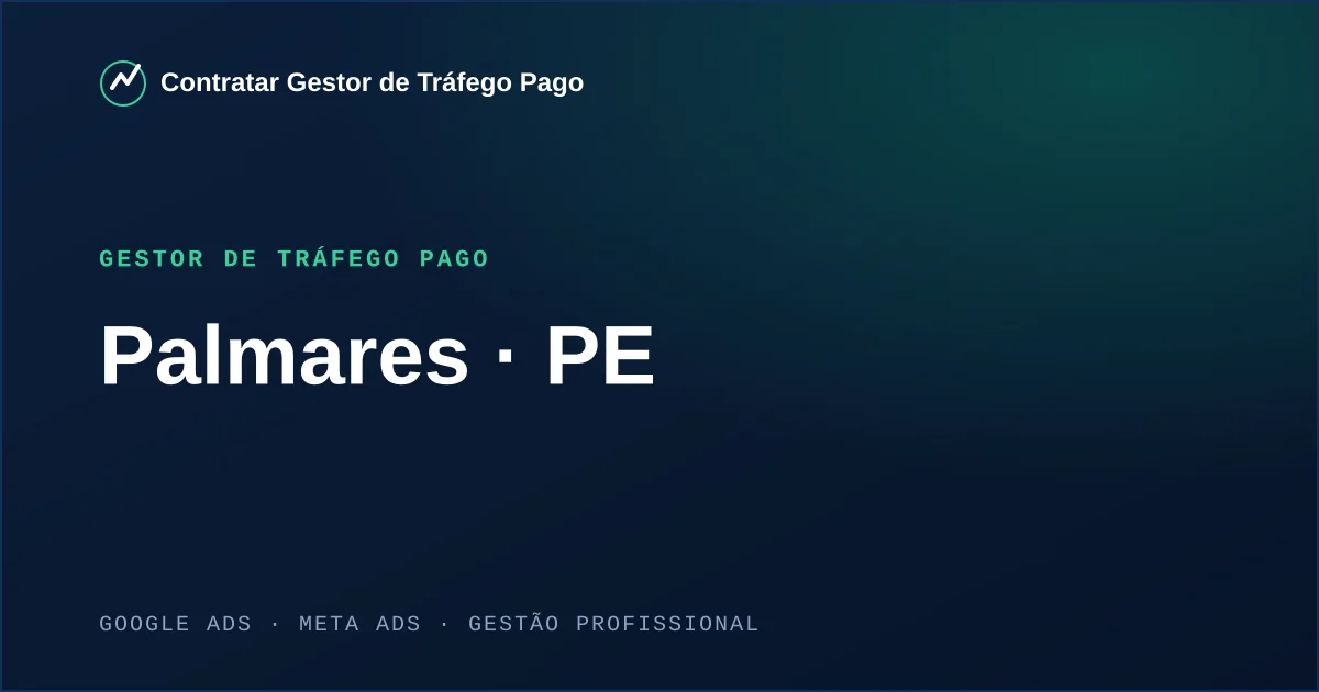 Gestor de Tráfego Pago em Palmares - PE