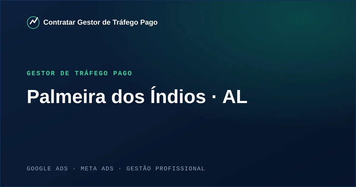 Gestor de Tráfego Pago em Palmeira dos Índios - AL