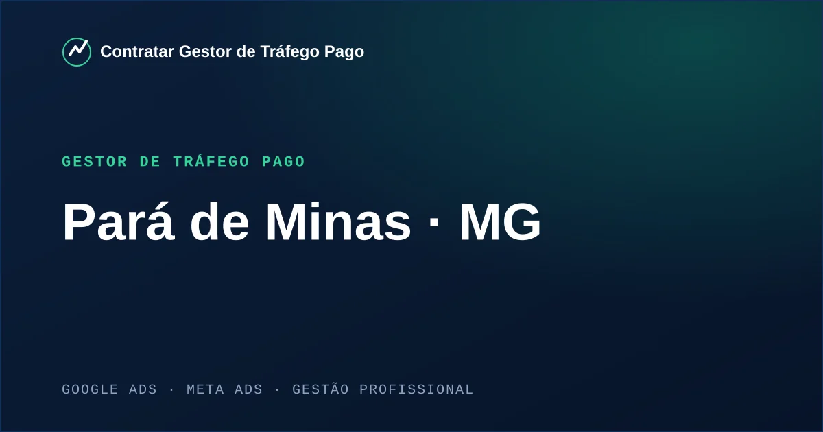 Gestor de Tráfego Pago em Pará de Minas - MG