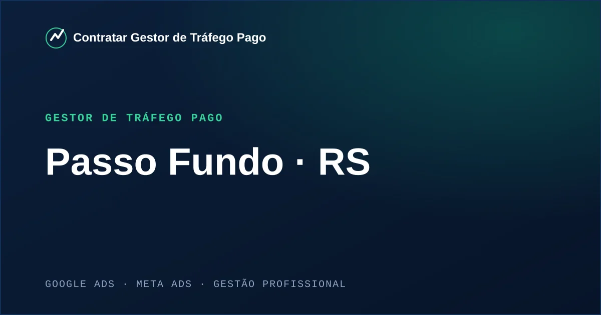 Gestor de Tráfego Pago em Passo Fundo - RS