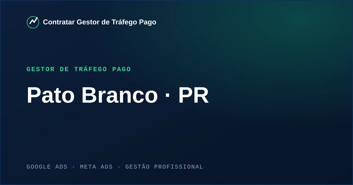 Gestor de Tráfego Pago em Pato Branco - PR