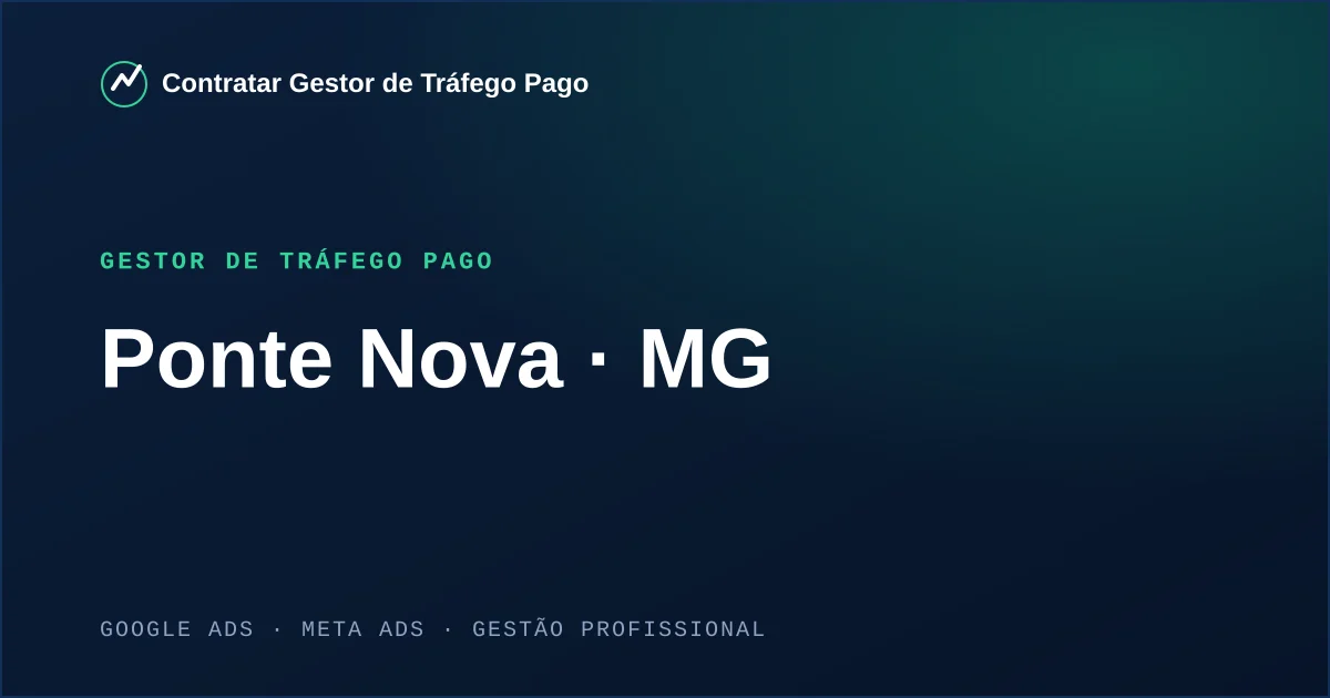 Gestor de Tráfego Pago em Ponte Nova - MG