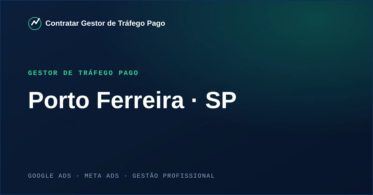 Gestor de Tráfego Pago em Porto Ferreira - SP