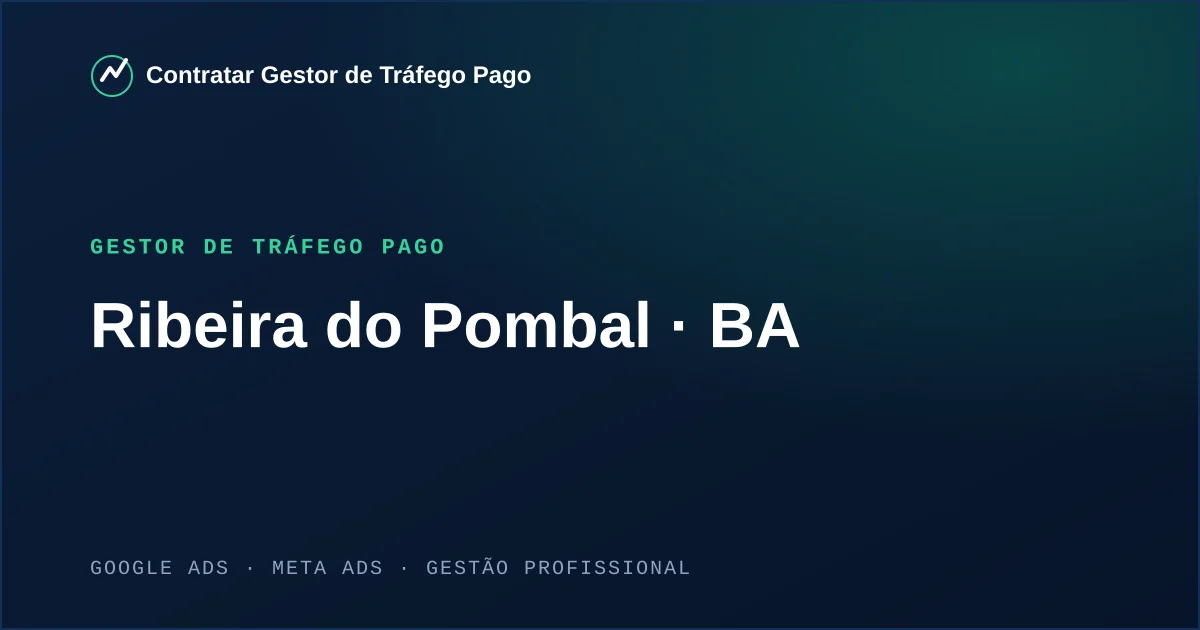 Gestor de Tráfego Pago em Ribeira do Pombal - BA