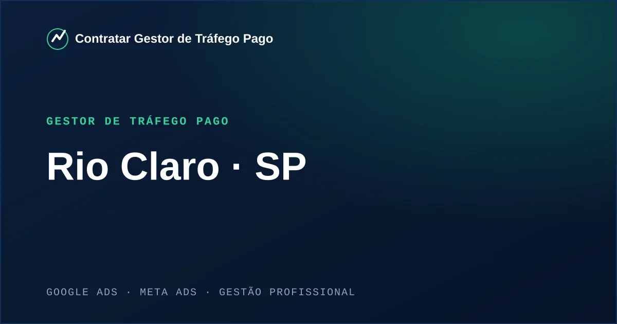 Gestor de Tráfego Pago em Rio Claro - SP