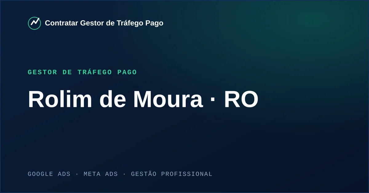 Gestor de Tráfego Pago em Rolim de Moura - RO
