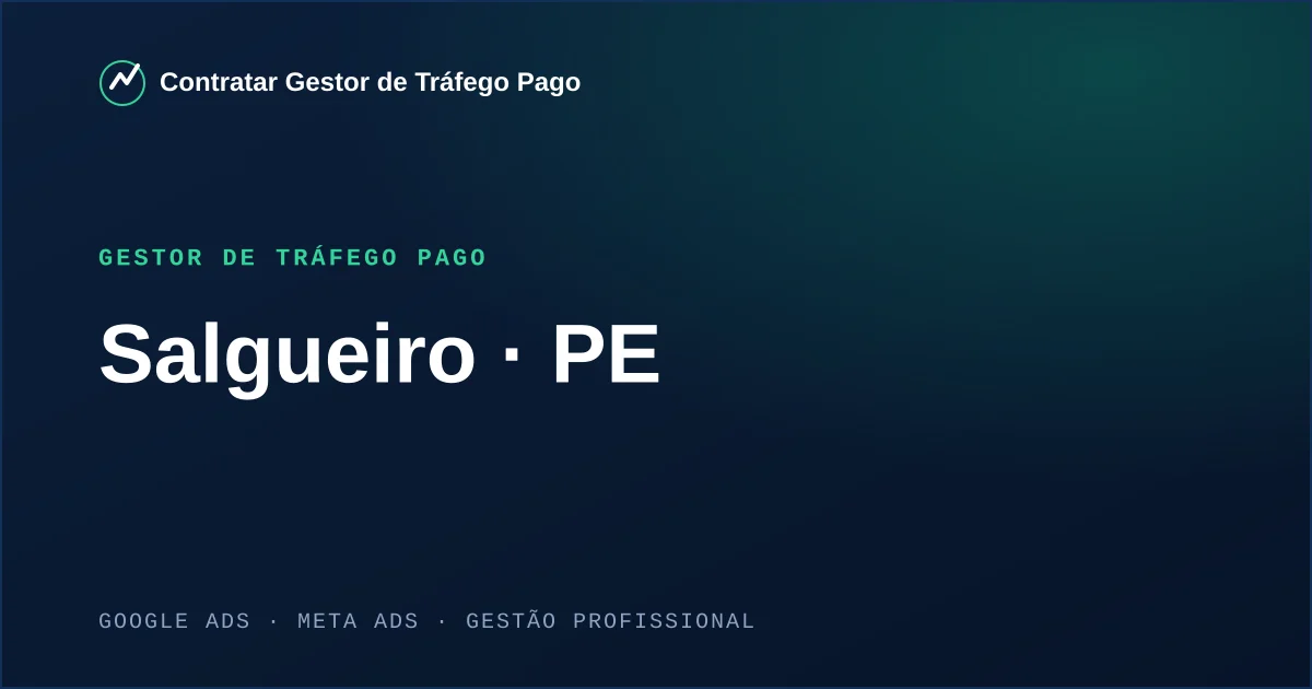 Gestor de Tráfego Pago em Salgueiro - PE