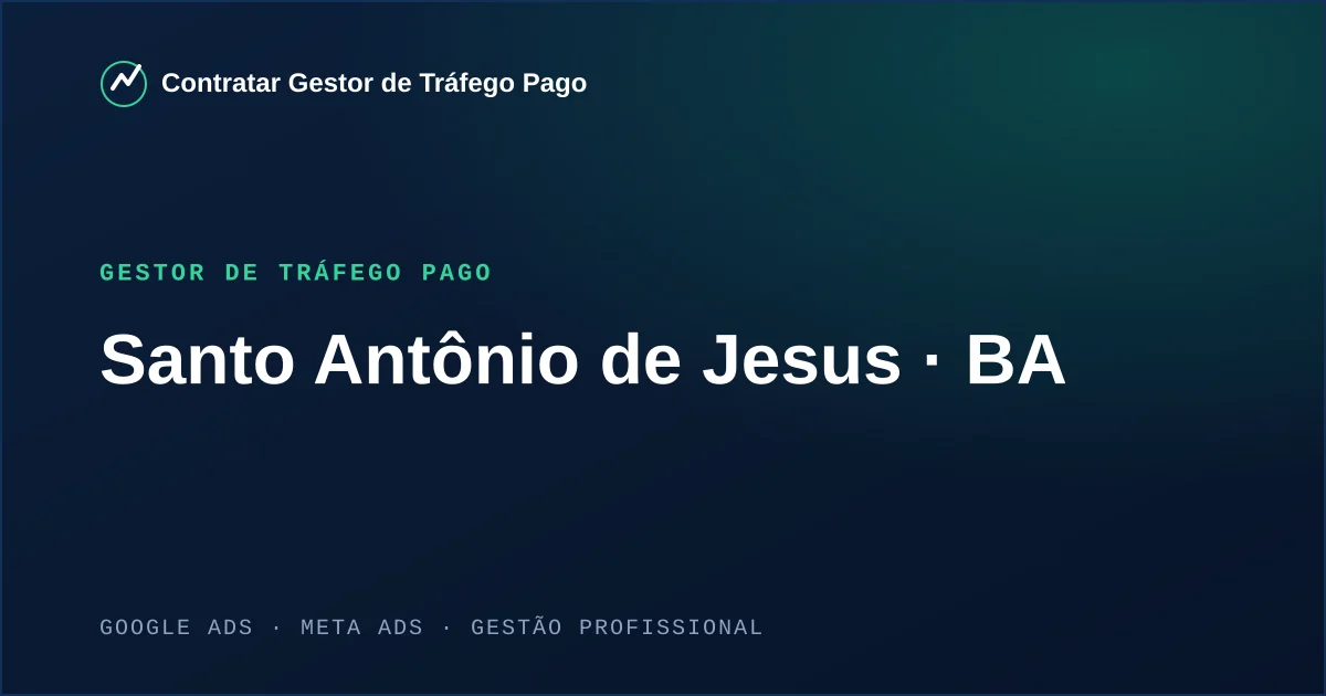Gestor de Tráfego Pago em Santo Antônio de Jesus - BA