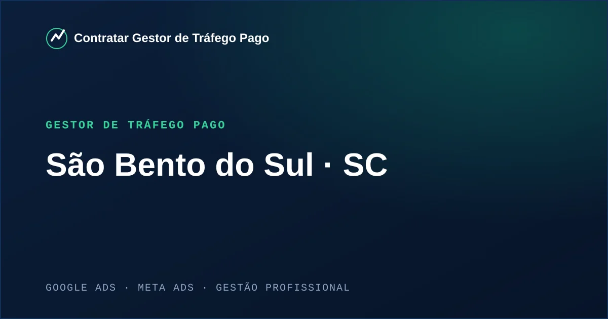 Gestor de Tráfego Pago em São Bento do Sul - SC