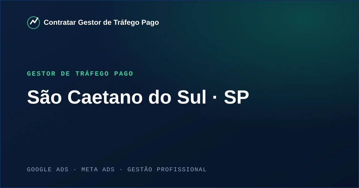 Gestor de Tráfego Pago em São Caetano do Sul - SP
