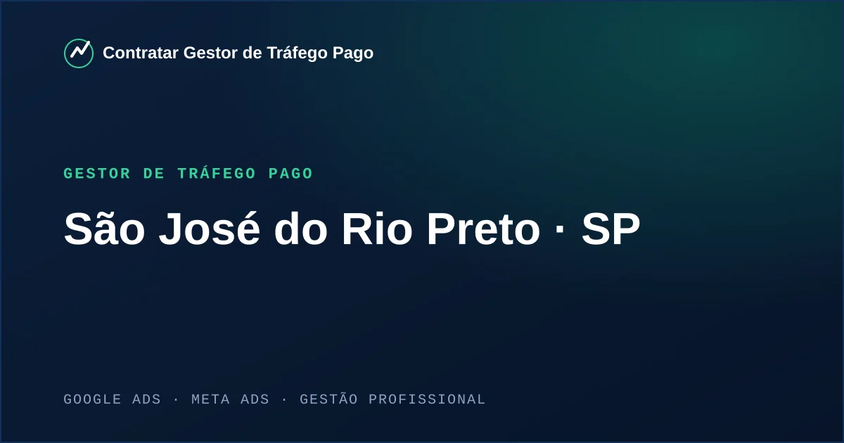 Gestor de Tráfego Pago em São José do Rio Preto - SP
