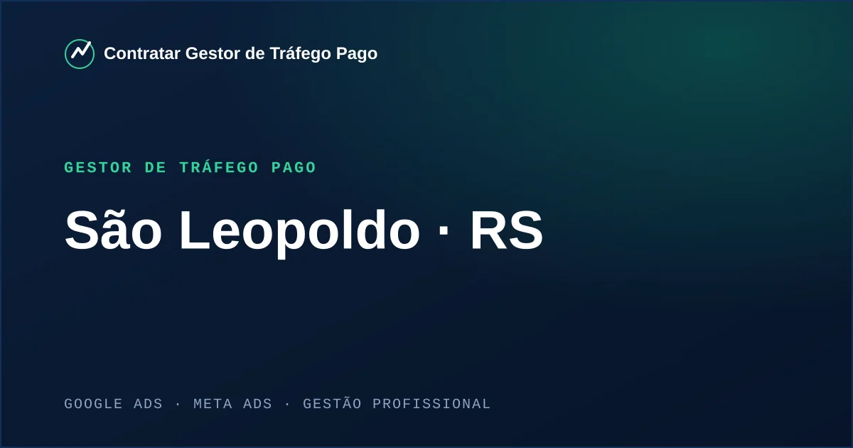 Gestor de Tráfego Pago em São Leopoldo - RS