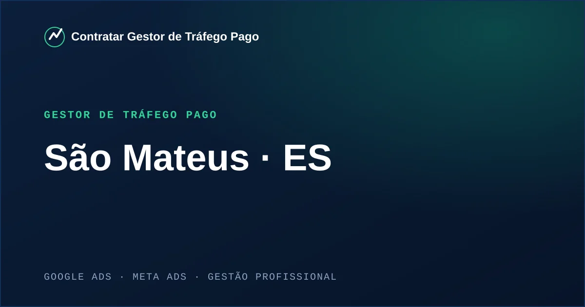 Gestor de Tráfego Pago em São Mateus - ES