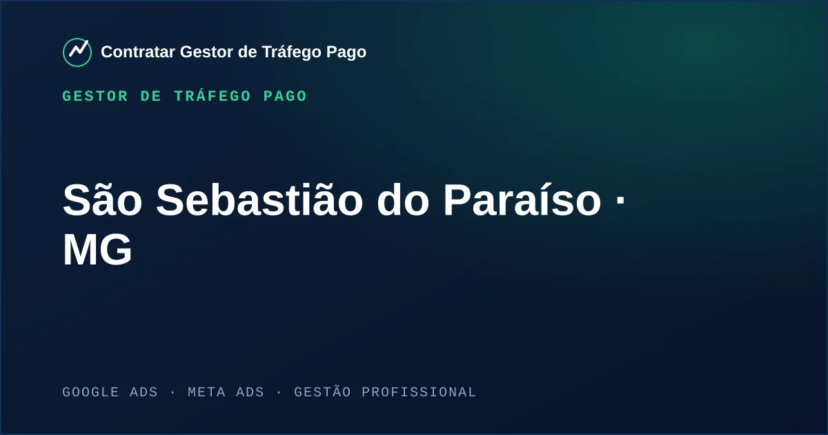 Gestor de Tráfego Pago em São Sebastião do Paraíso - MG