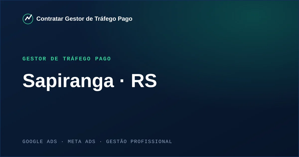 Gestor de Tráfego Pago em Sapiranga - RS
