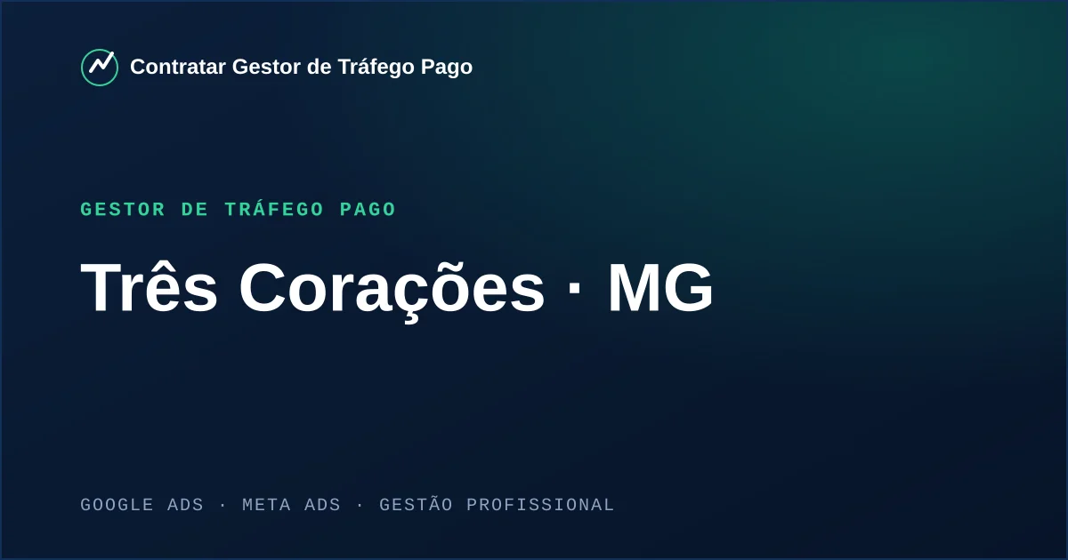 Gestor de Tráfego Pago em Três Corações - MG