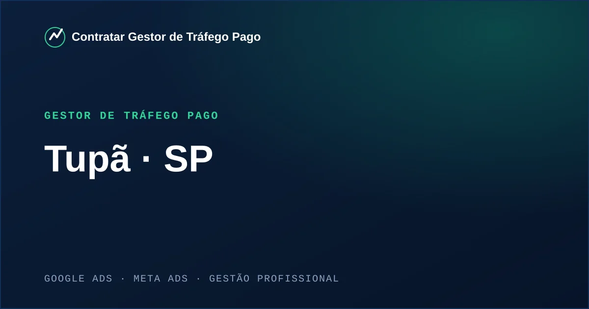 Gestor de Tráfego Pago em Tupã - SP
