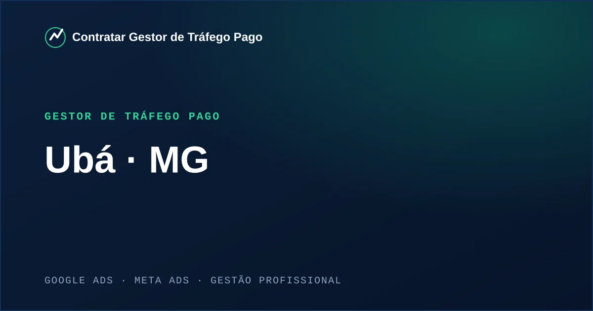 Gestor de Tráfego Pago em Ubá - MG