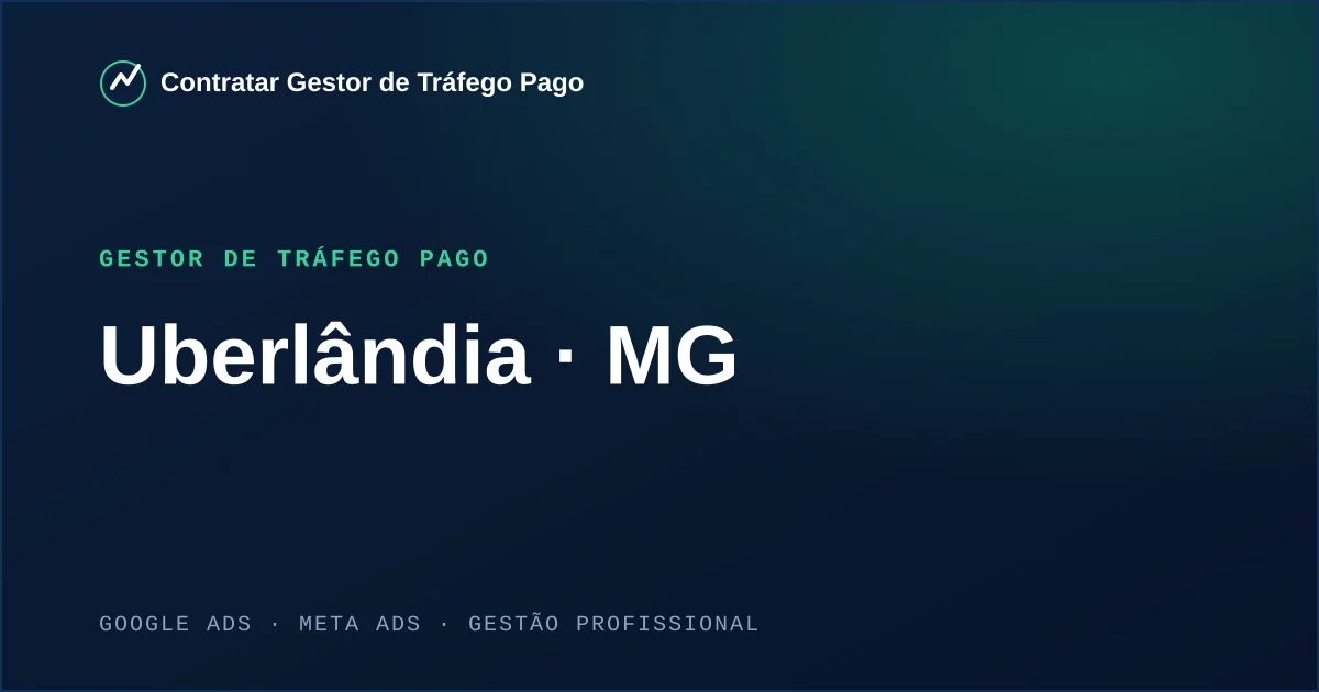 Gestor de Tráfego Pago em Uberlândia - MG