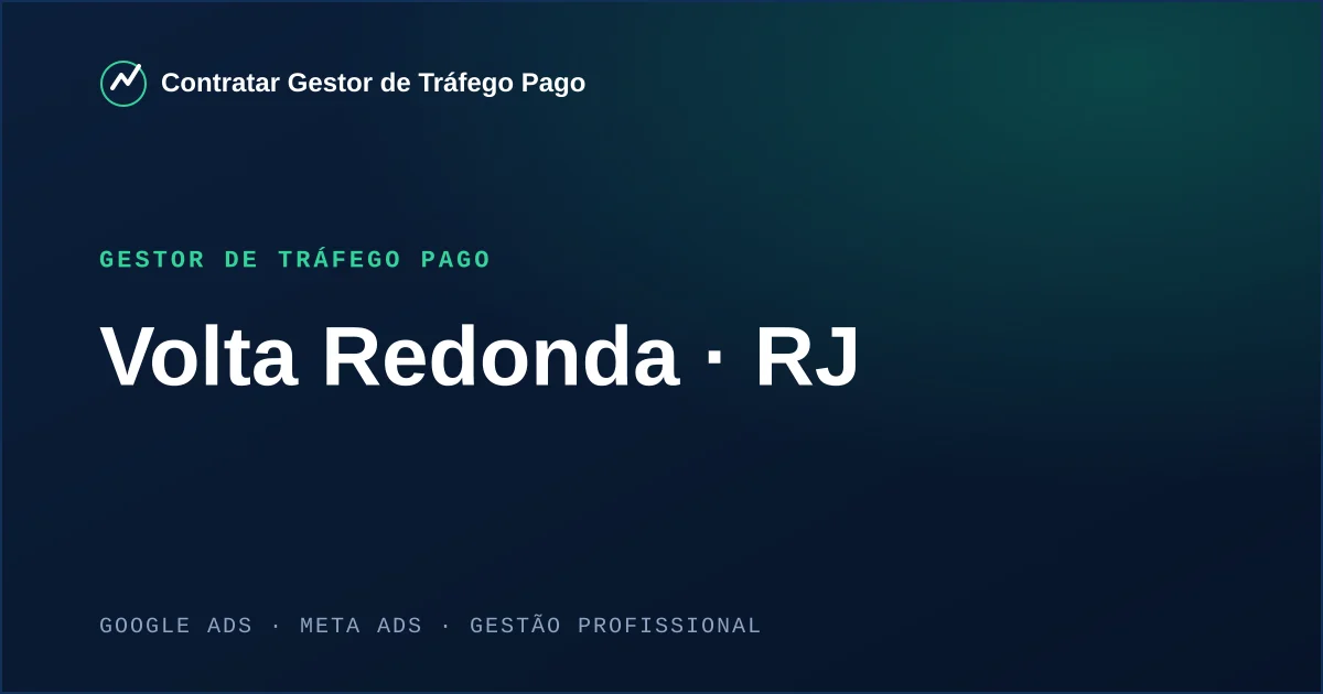 Gestor de Tráfego Pago em Volta Redonda - RJ